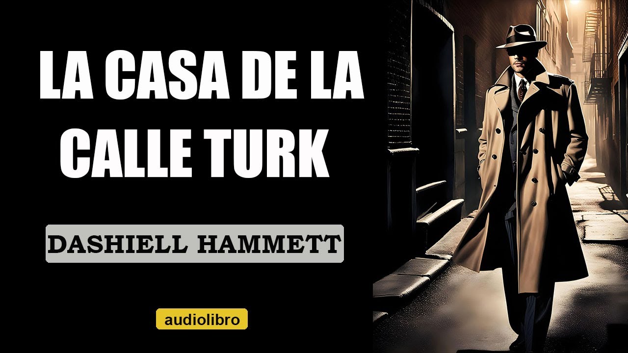 ¿Qué Misterio Esconde la Casa de la Calle Turk? - HAMMETT - AUDIOLIBROS EN ESPAÑOL