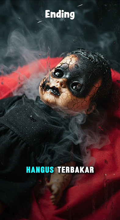 Boneka Mawar Hitam - Akhir Kutukan (ENDING)
