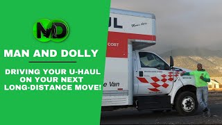 Driving your U-haul on your next long-distance move!