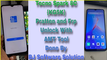 Tecno Spark 8C {KG5K} Pratten and Frp Unlock With AMT Tool Done By BJ Software Solution