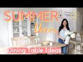 SUMMER DECORATE WITH ME | Five Ways to Decorate a Summer Dining Table ☀