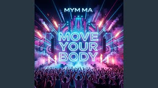 Move Your Body
