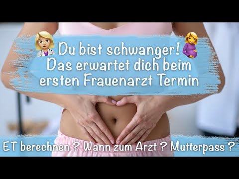 Video: Wann sollte mein erster Arzttermin in der Schwangerschaft sein?