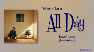 RM (아르엠) – All Day (feat. Tablo) [Rom|Eng Lyric]