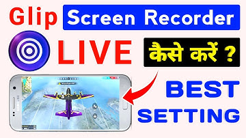 Glip App Live Stream Best Quality Setting | How to Set the Best Live Stream Settings From Glip App