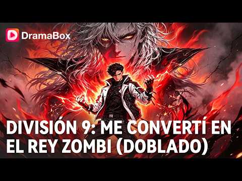 ¡Lo mató un vampiro, renació como ZOMBI y obtuvo un Sistema de Evolución! 🧟‍♂️| Dramabox