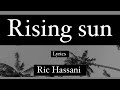 Ric Hassani-rising sun (lyrics)