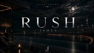 James - Rush (Original Mix)