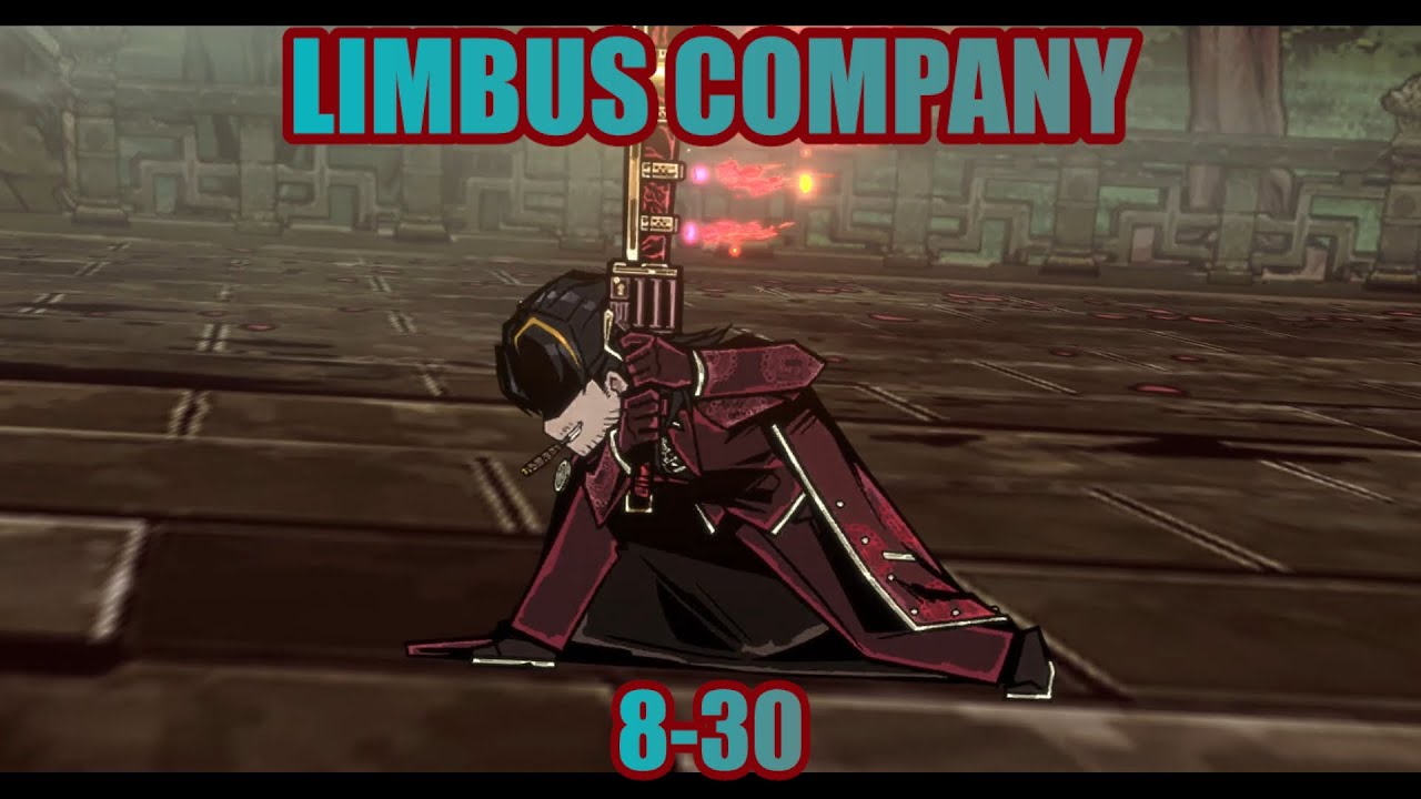 Limbus Company - Canto 8-30 (Post-nerf)