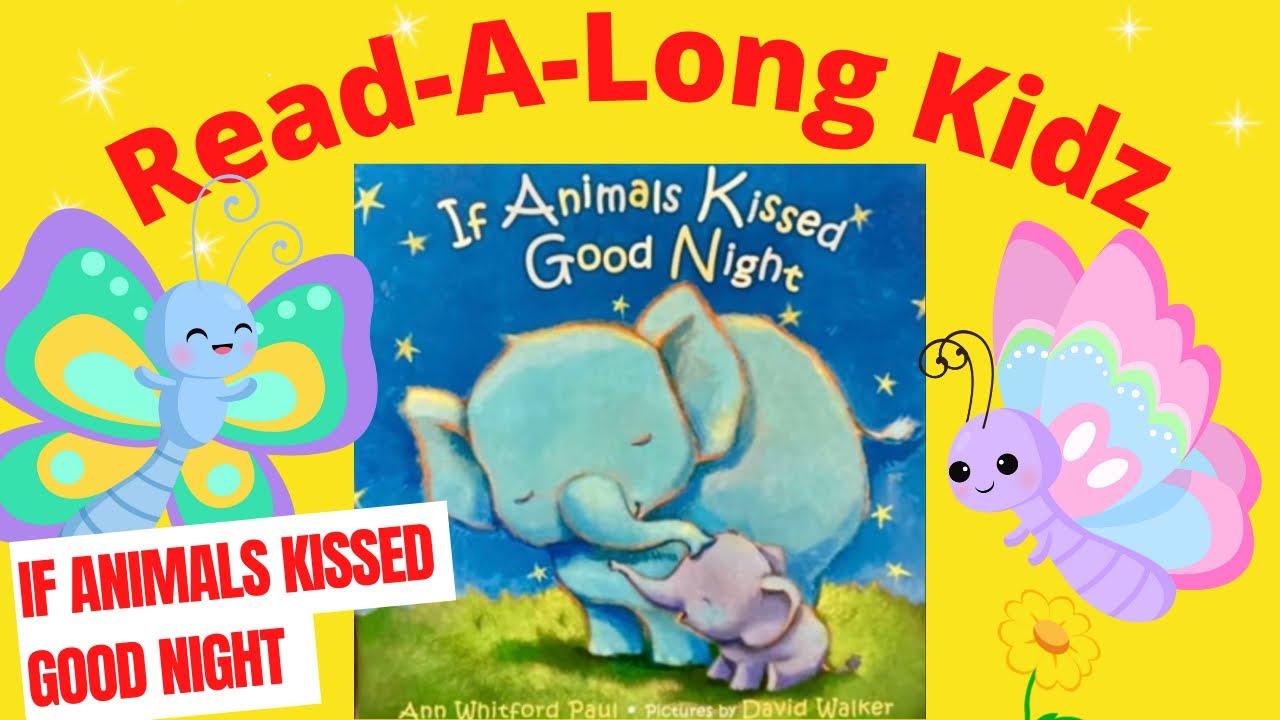 If Animals Kissed Good Night - Kids Book Read Aloud 