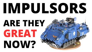 Primaris Impulsor in 10th Edition 40K - did it just get GOOD Space Marine Unit Review