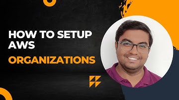 AWS Organizations - How to configure for your business