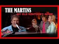 THE MARTINS - My Old Kentucky Home