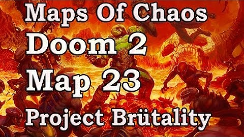 Project Brütality: Maps Of Chaos:  Map 23 Gameplay