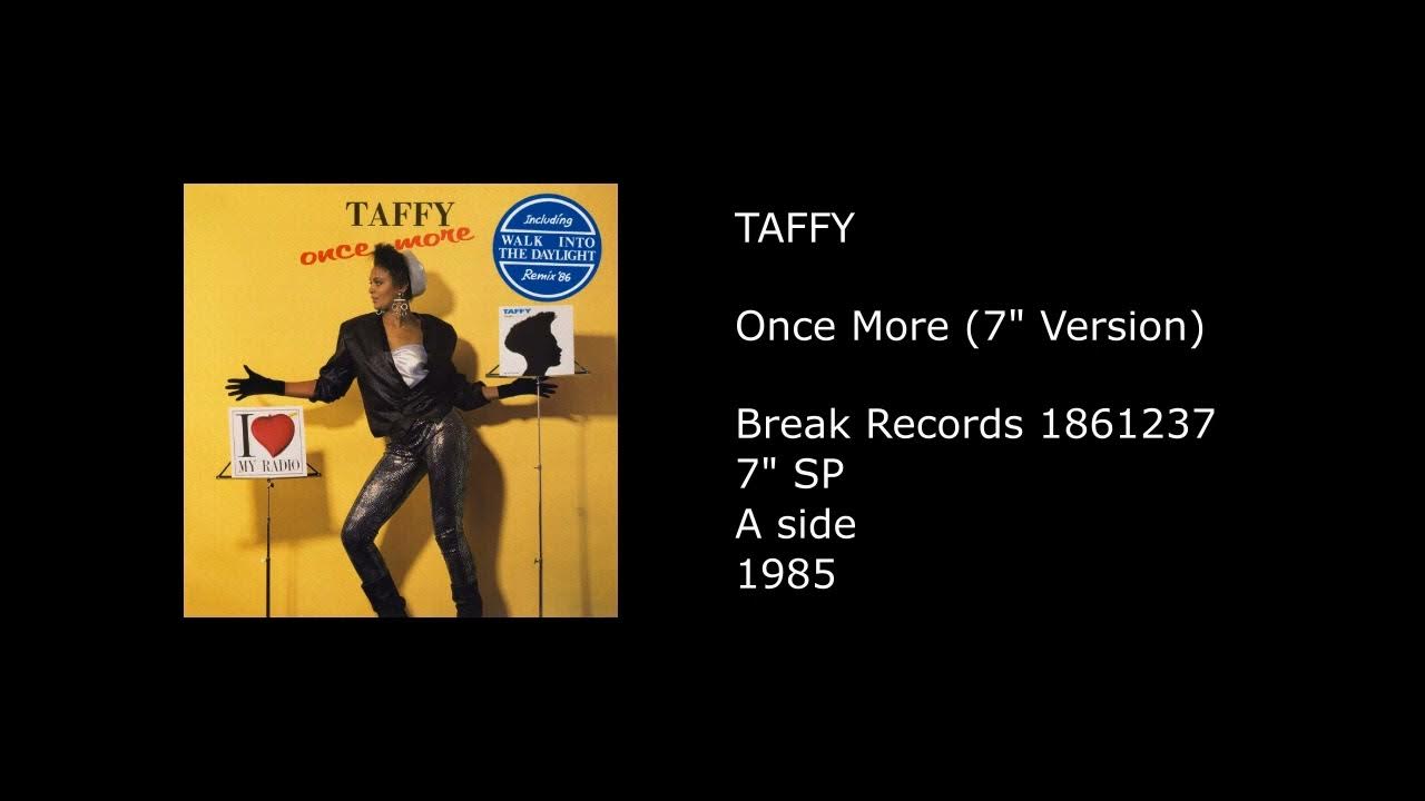 TAFFY Once More (7'' Version) 1985 YouTube