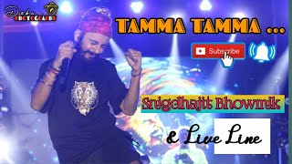 TAMMA TAMMA ! Snigdhajit Bhowmik Stage Program ! @debuphotography7734  @AshirbadStudio