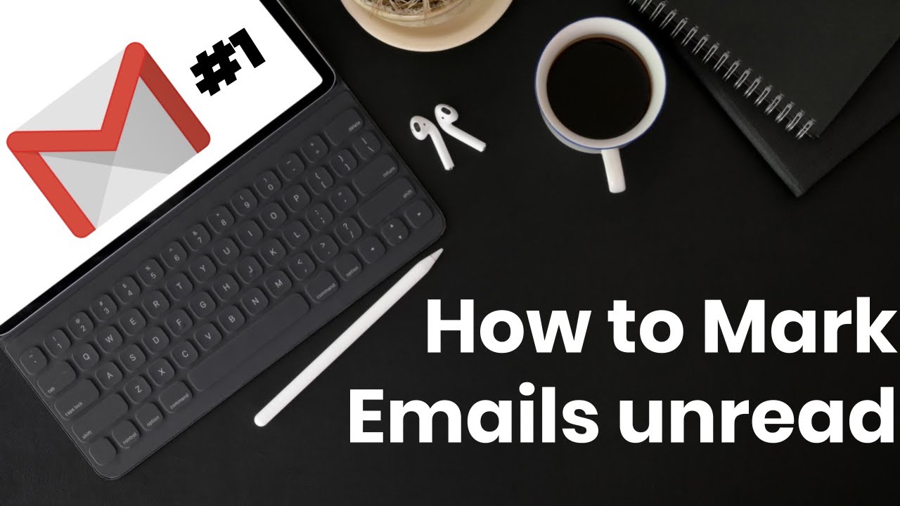 How To Mark Emails Unreadread Youtube