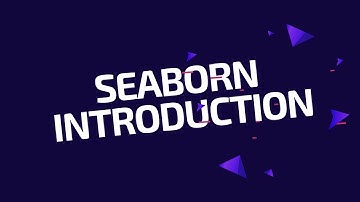 [WEBINAR] - INTRODUCTION TO PYTHON SEABORN LIBRARY