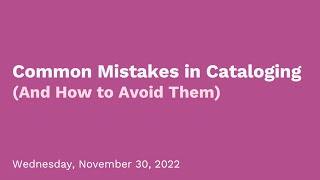 Common Mistakes in Cataloging (And How to Avoid Them)