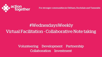 #WednesdaysWeekly - Virtual Facilitation - Collaborative Note Taking