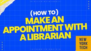 How to Make an Appointment with an NYIT Librarian