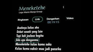 lirik lagu 'meneketehe - Manis Manja group'