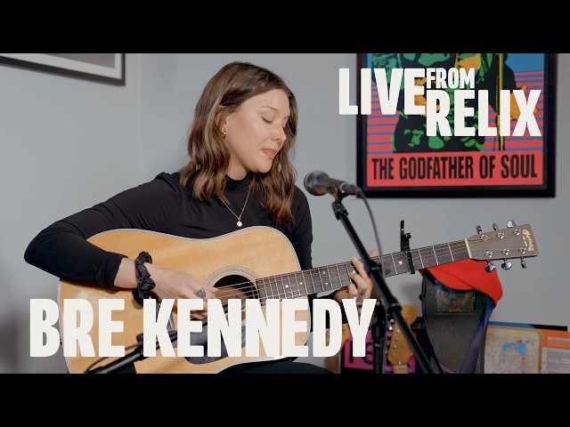 Bre Kennedy | Live From Relix