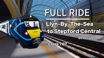 Llyn By The Sea to Stepford Central | FULL RIDE | Roblox SCR 