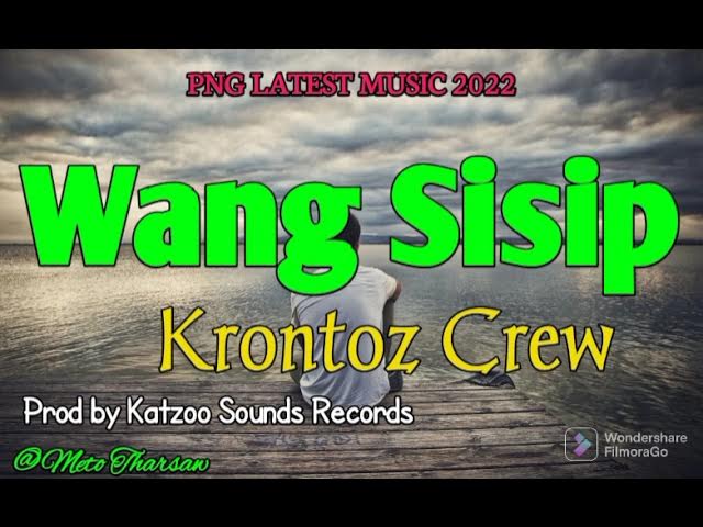 Wang Sisip (PNG Latest Music 2022)_ Krotonz Crew #BBR Records