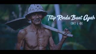 (Only Music) | Ebiet G Ade - Titip Rindu Buat Ayah | Cover Bryce Adam