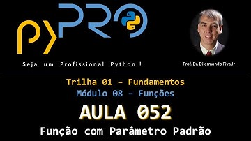 Aula52 - Módulo08 - Trilha: Fundamentos em Python - Função com parâmetro padrão