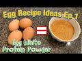 The Best Chicken Egg Ideas! Ep 1: Egg White Protein powder