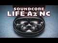 Soundcore Life A2 NC | True Wireless ANC Earbuds Review