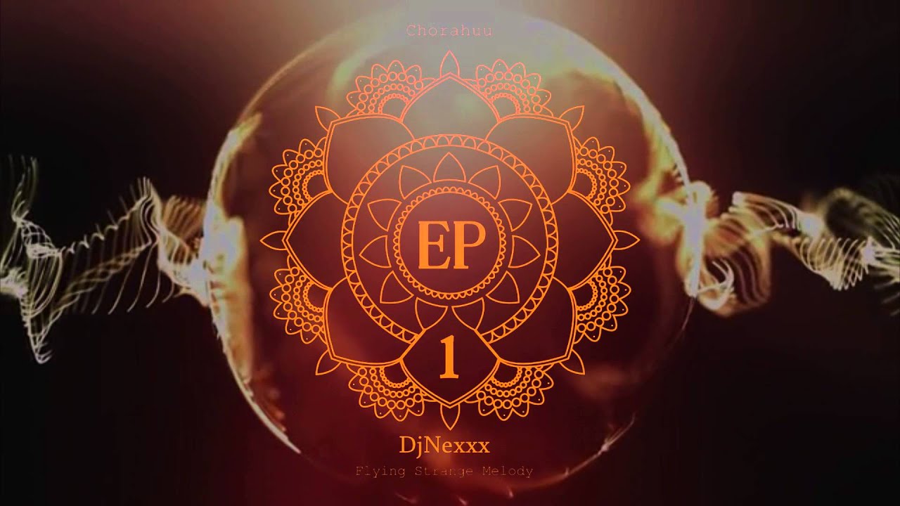DjNexxx - Chorahuu