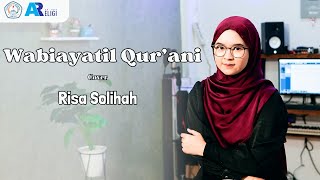 Wabi Ayatil Qur'ani ~ Cover Risa Solihah | AN NUR RELIGI
