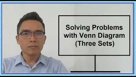 Solving  Problems with Venn Diagram (3 sets)