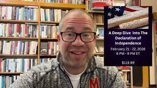 A Deep Dive Into the Declaration of Independence | A Message from Richard Bell