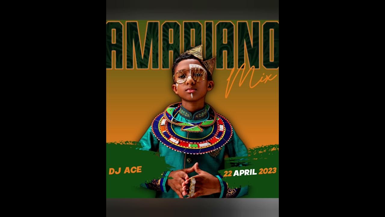 AMAPIANO 2023 MIX 22 APRIL DJ ACE ♠️ YouTube