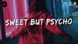Sweet But Psycho ♫ Chill Songs Playlist ~ Acoustic Love Songs 2022 ♫ English Chill Music Mix