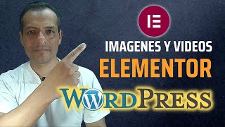 🎬👨‍🏫 Subir Imágenes y videos a WordPress con Elementor (Cómo usar WordPress) Juan Lima