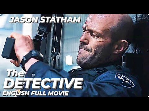 THE DETECTIVE   English Movie  Hollywood Blockbuster English Action Crime Movie HD  Jason Statham