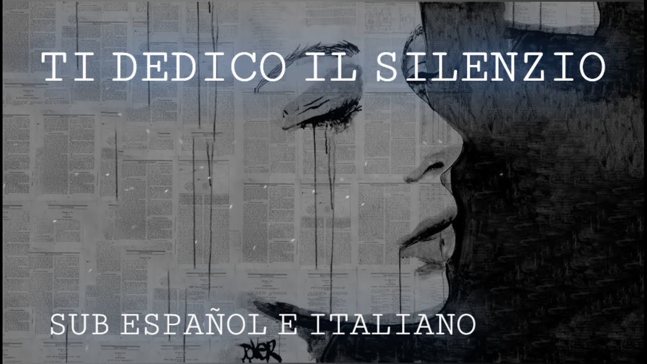 Ti dedico il silenzio - Ultimo // Sub español e Italiano/subtitulado Ti dedico il silenzio - Ultimo // Sub español e Italiano/subtitulado