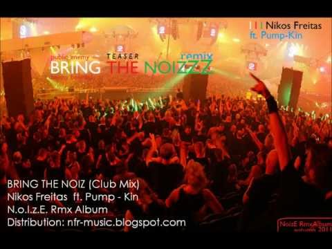 Nikos Freitas - Bring the Noiz ft. Pump-Kin (Remix) Teaser