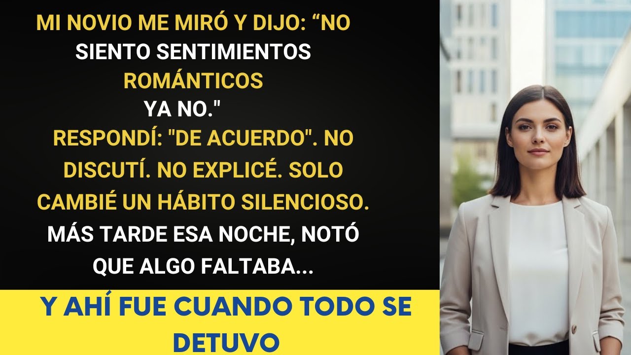 Mi novio me miró y dijo: 
