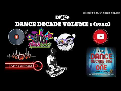Dance Decade Volume 1 1980  DMC Mix By Alan Coulthard  DMC Dance Decade Vol 1 80s Continuous Mixes