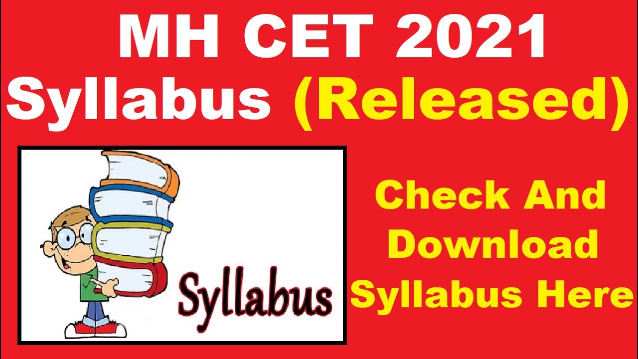 MH CET 2021 Syllabus (Released) - Know How to Check and Download MHT CET 2021 Syllabus