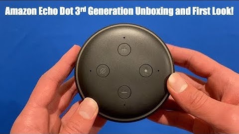 Amazon Echo Dot 3rd Generation Unboxing and First Look!