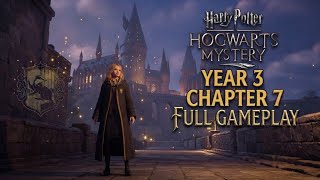 🎮 Hogwarts Mystery Gameplay — Year 3, Chapter 7