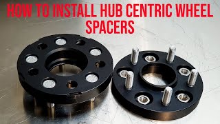 How to install hub centric wheel spacers
