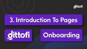 3. Introduction To Pages: Dittofi Onboarding Series